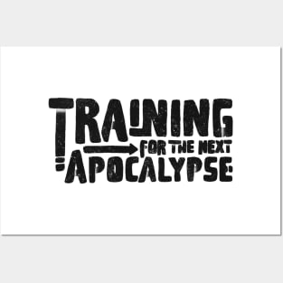 training for the next apocalypse dark Posters and Art